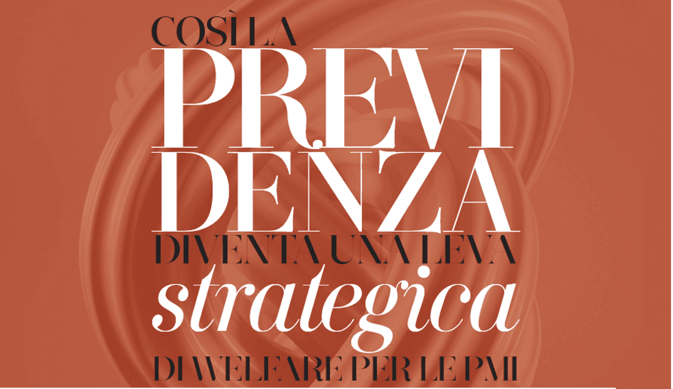 Così la previdenza complementare diventa una leva strategica per le PMI