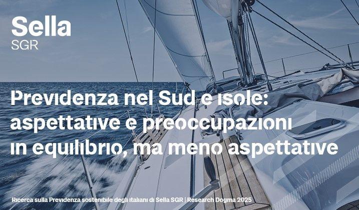 I risultati della ricerca di Sella SGR nel Sud e Isole
