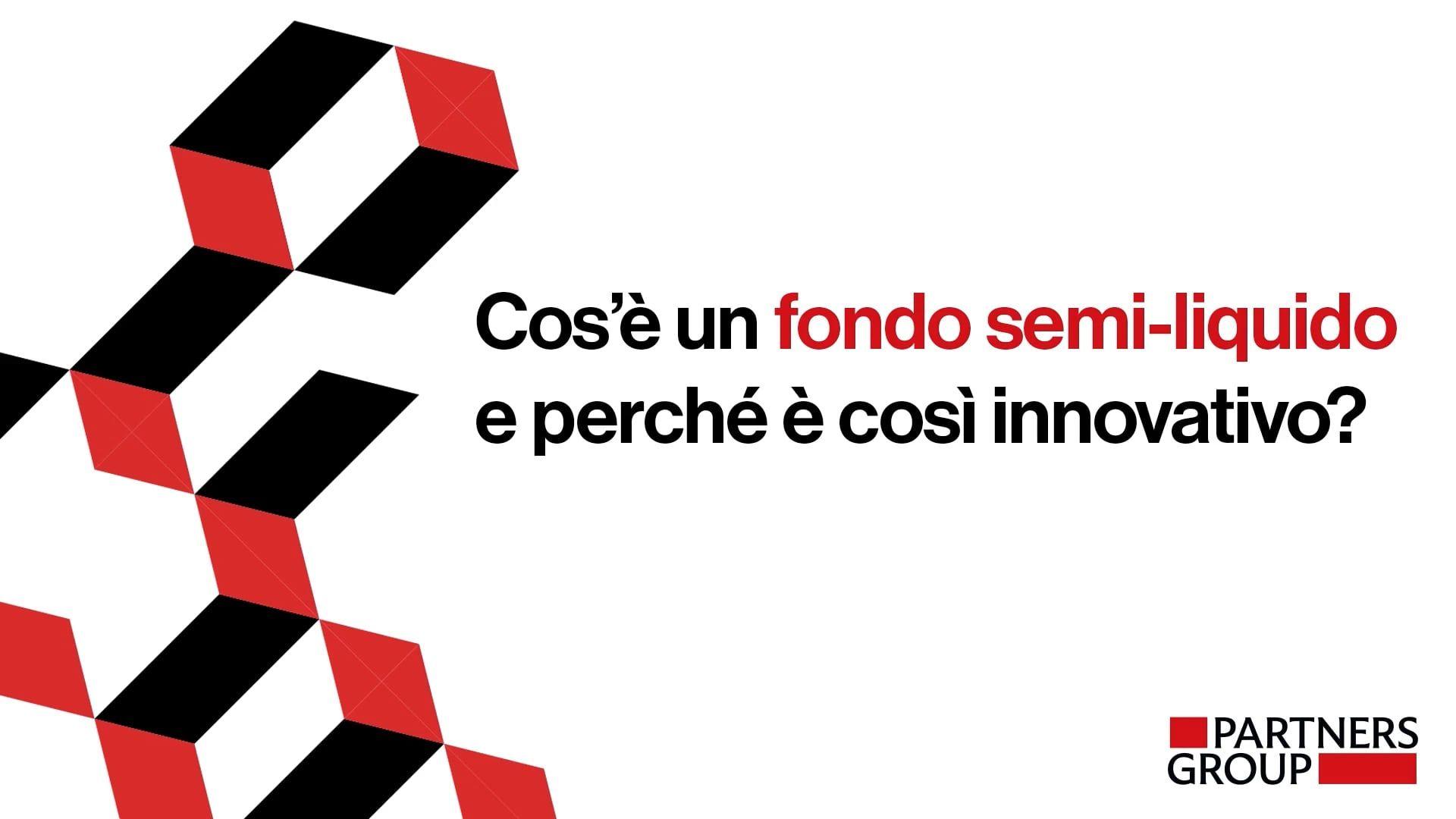L'innovazione dei fondi semi-liquidi nei mercati privati